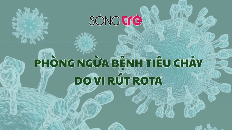 Song Tre News - [Infographic] Phòng ngừa bệnh tiêu chảy do vi rút Rota