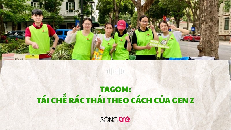 Song Tre News - Podcast Tagom: Tái chế rác thải theo cách của Gen Z